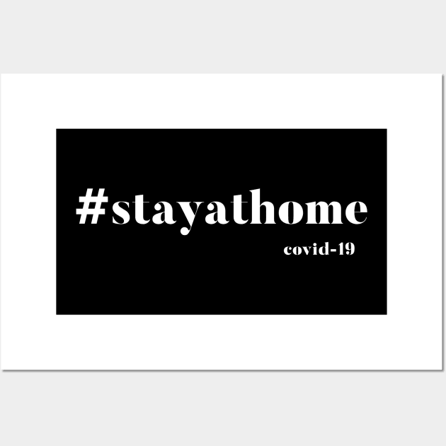 #stayathome covid-19 new Wall Art by mpdesign